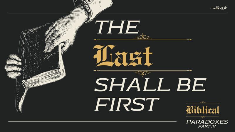 The First Shall be Last