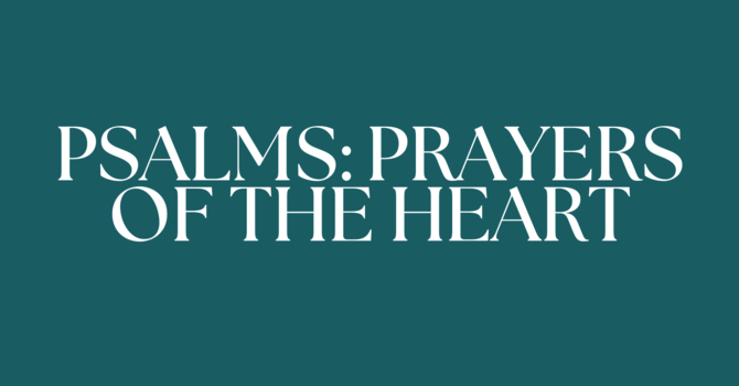Psalms: Prayers of the Heart