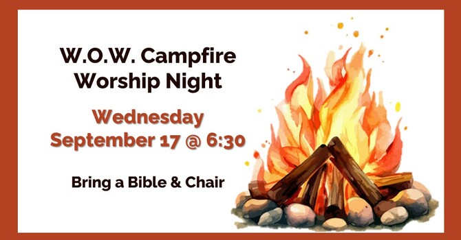 W.O.W. Campfire Worship Night