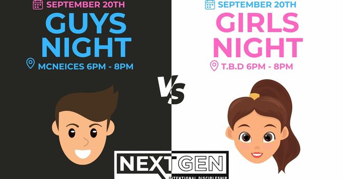 Next Gen: Guys Night/Girls Night
