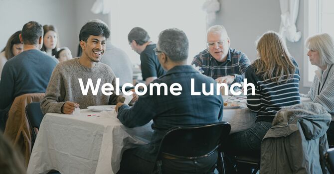 Welcome Lunch