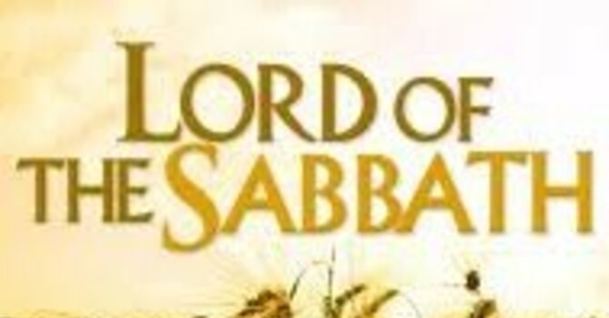 The Lord of the Sabbath