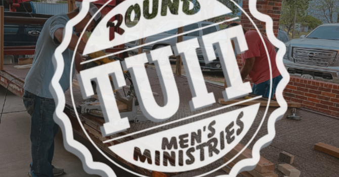 Round 'Tuit' - Men's Ministry