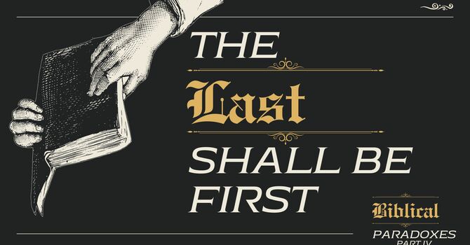 The First Shall be Last