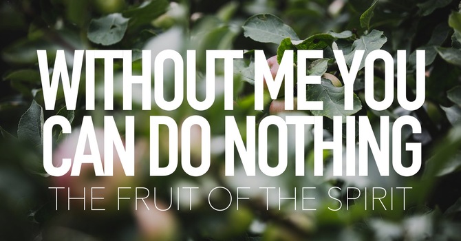 Without Me Ye Can Do Nothing