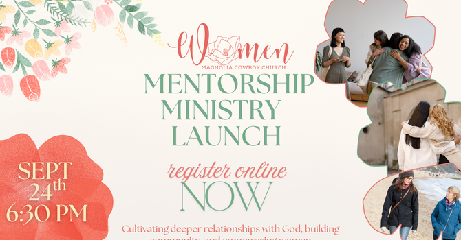 Mentorship Ministry Launch