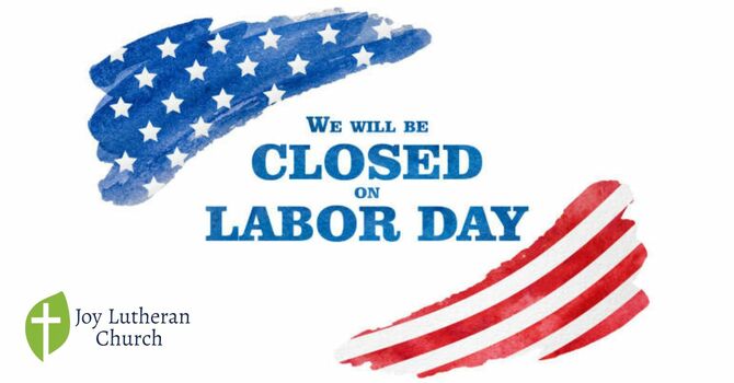 Joy Offices Closed on Labor Day image