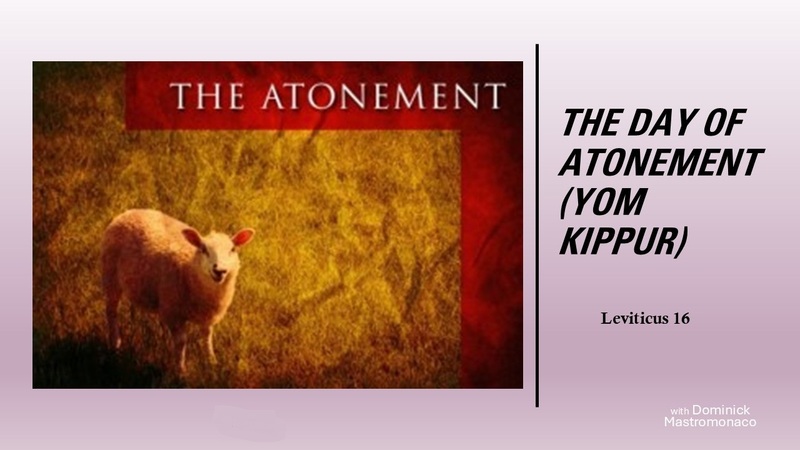 The Day of Atonement (Yom Kippur)
