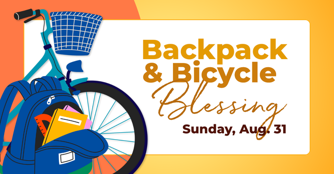 Backpack & Bicycle Blessing