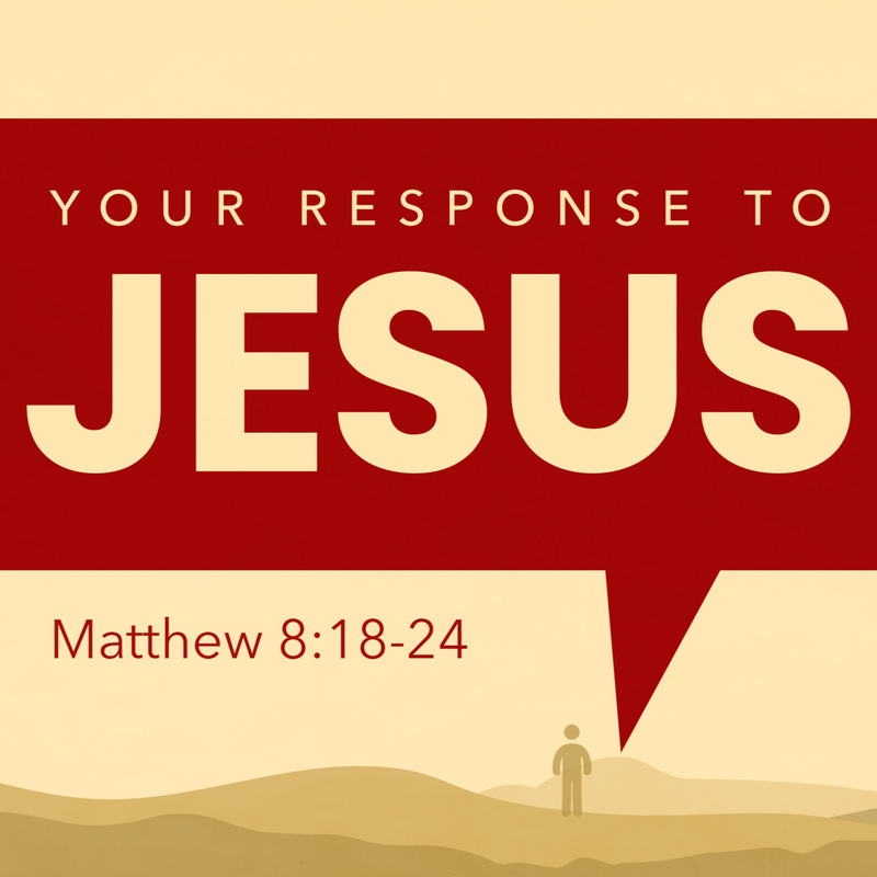 Your Response To Jesus