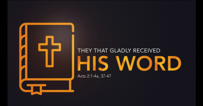 They That Gladly Received His Word