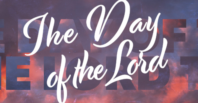 The Day of The Lord