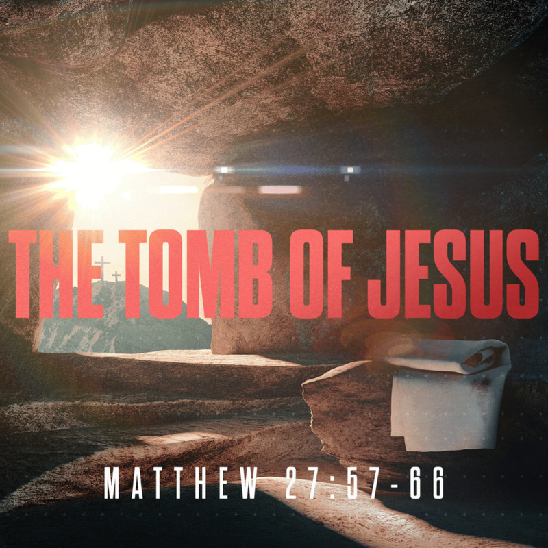 The Tomb of Jesus | Pastor Bruce Burkett