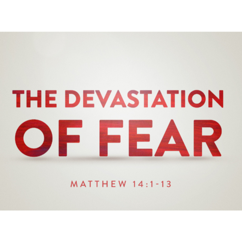 The Devastation of Fear