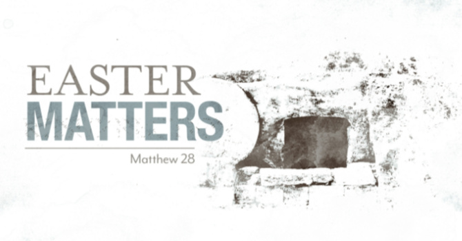 Easter Matters