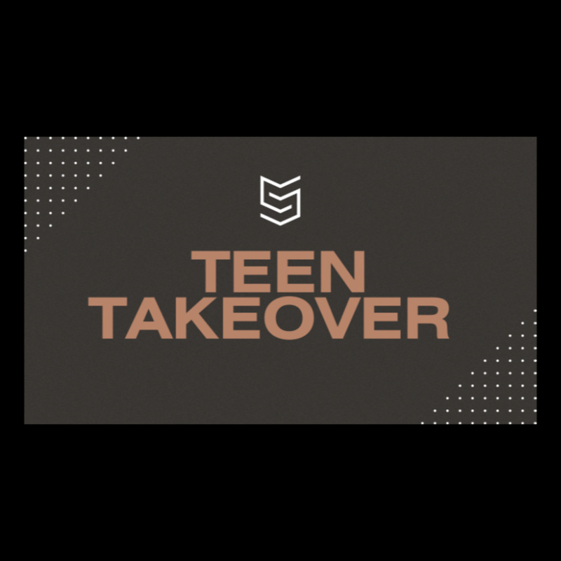 Teen Takeover