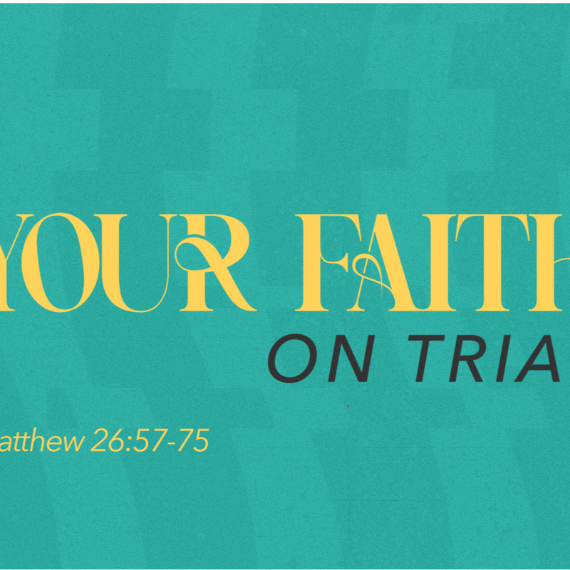 Your Faith on Trial | Pastor Bruce Burkett