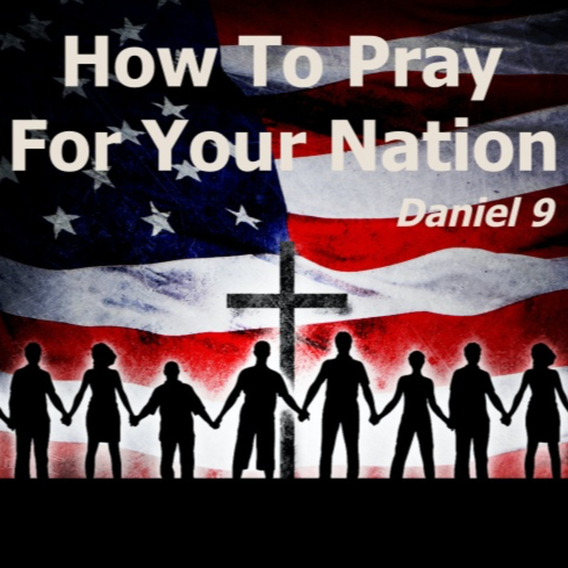 How To Pray for Your Nation