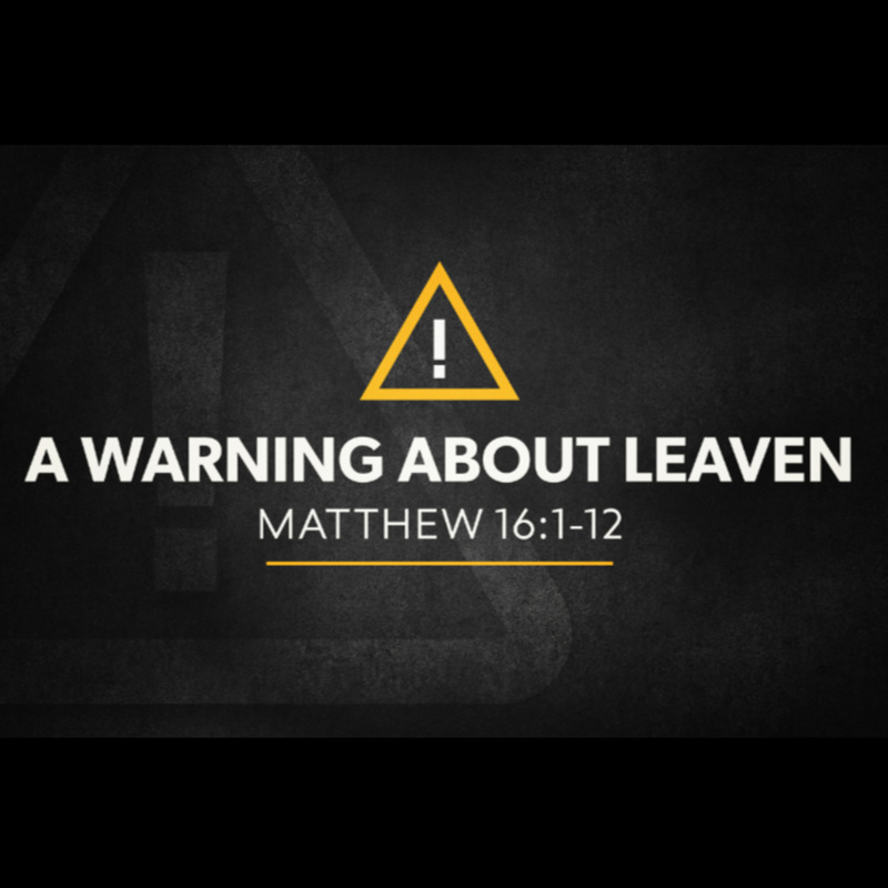 A Warning About Leaven