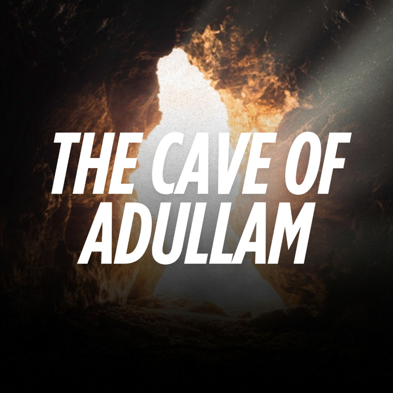 The Cave of Adullam | Brother Reece Alvarez