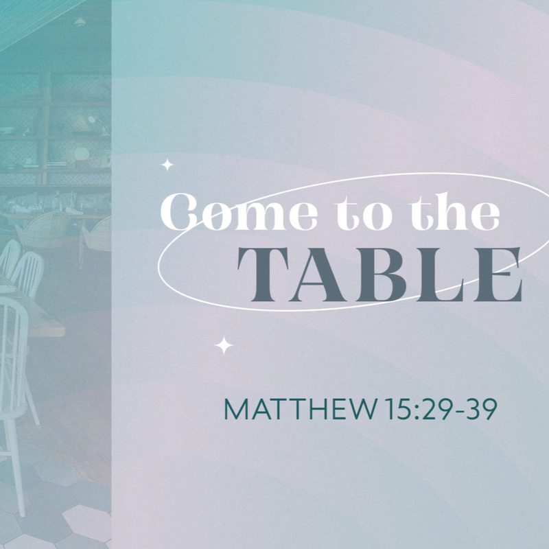 Come To The Table