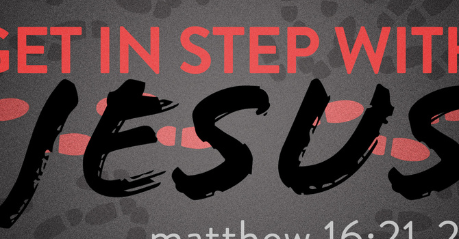 Get In Step With Jesus