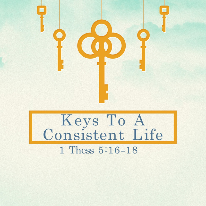 The Keys To A Consistent Life