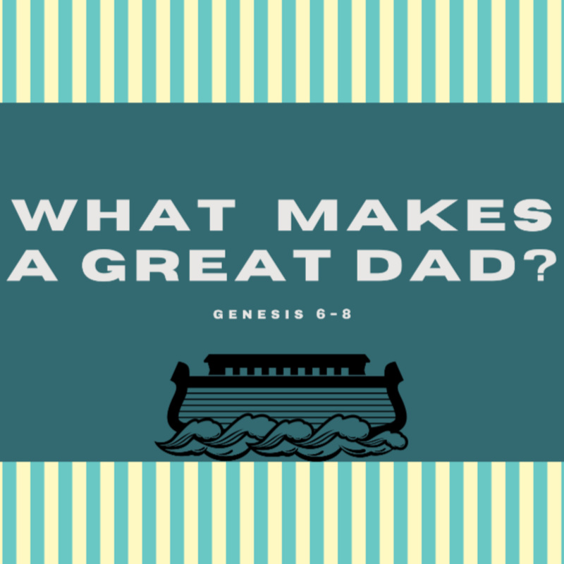 What Makes A Great Dad