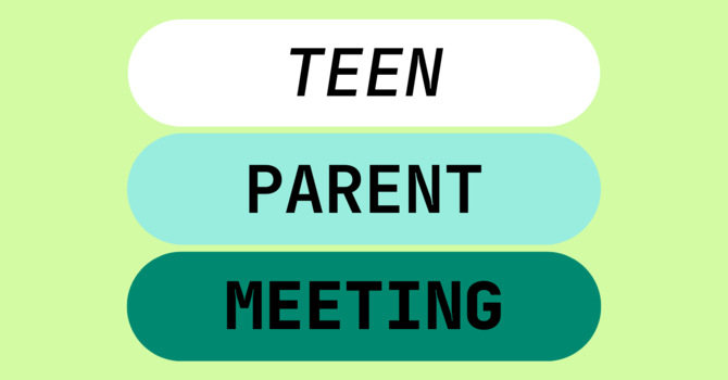 Teen Parent Meeting