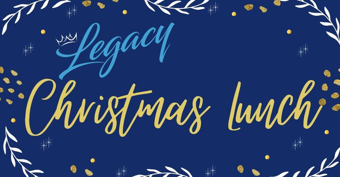 Legacy Christmas Lunch