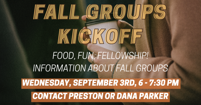 Fall Groups Kickoff