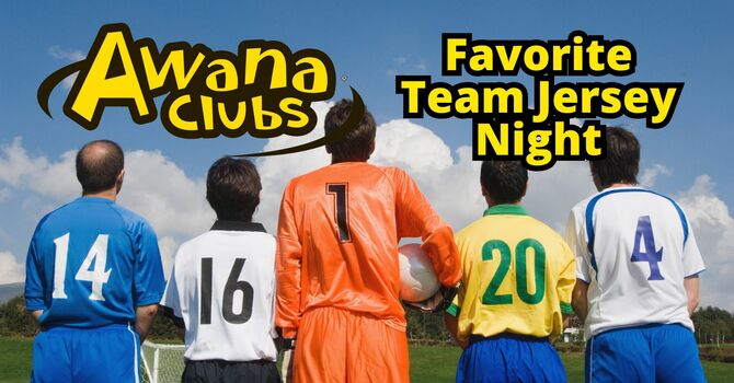 Awana Club: Favorite Team Jersey Night