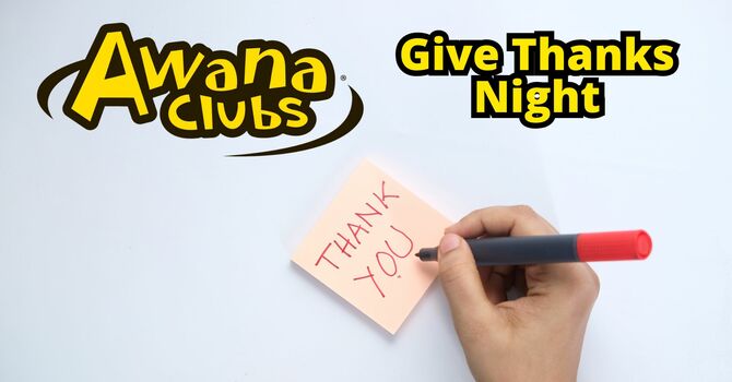 Awana Club: Give Thanks Night