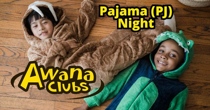 Awana Club: PJ Night