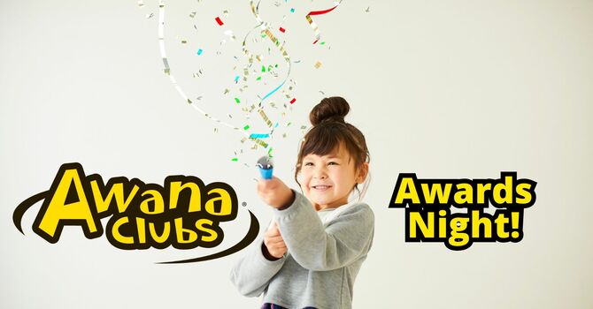 Awana Club: Awards Night!