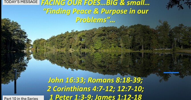 “Finding Peace & Purpose in our Problems”…