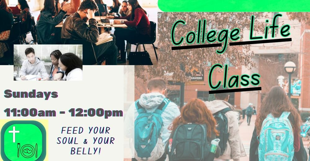 College Life Class (meal to follow)