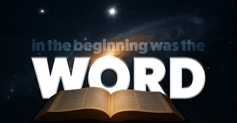 In the beginning was the Word
