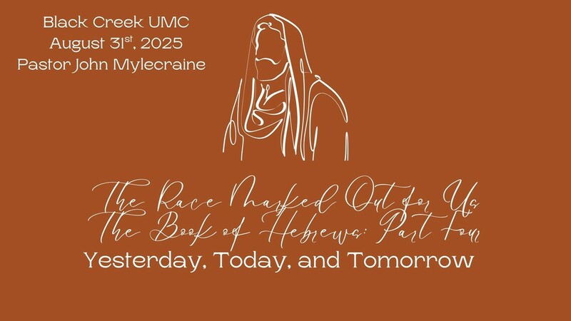 The Race Marked Out for Us, The Book of Hebrews: Part Four – Yesterday, Today, and Tomorrow