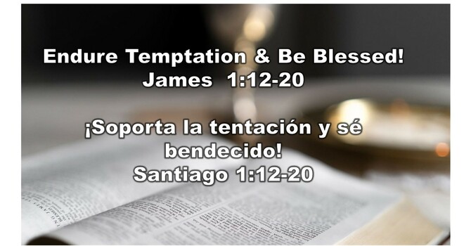 “Endure Temptation & Be Blessed?”