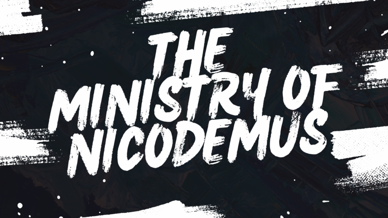 The Ministry of Nicodemus