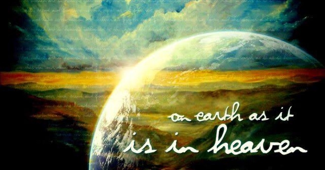 Worship on Earth as in Heaven