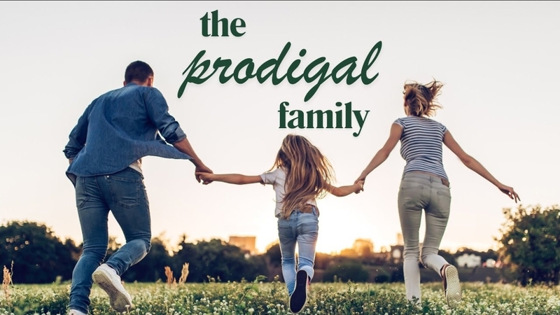 The Prodigal Family 