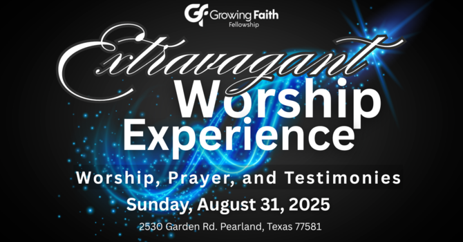Extravagant Worship Service