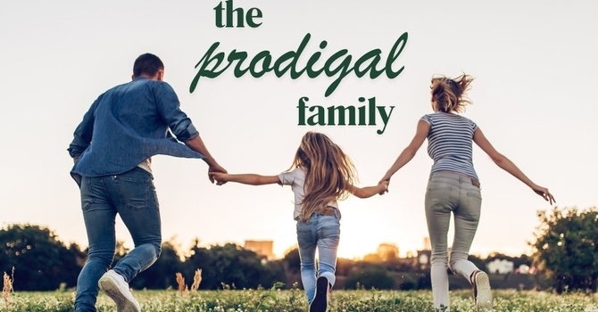 The Prodigal Family 