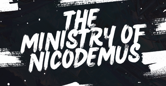 The Ministry of Nicodemus