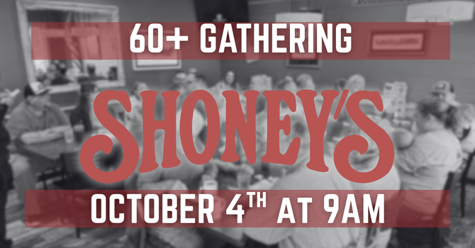 60+ Gathering: Shoney's 