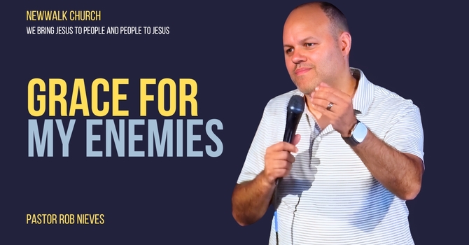 Grace For My Enemies