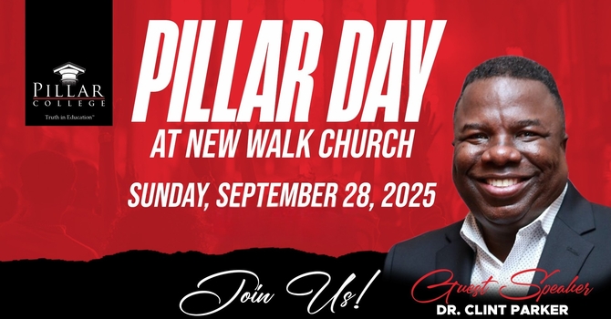 Pillar Day at New Walk Church