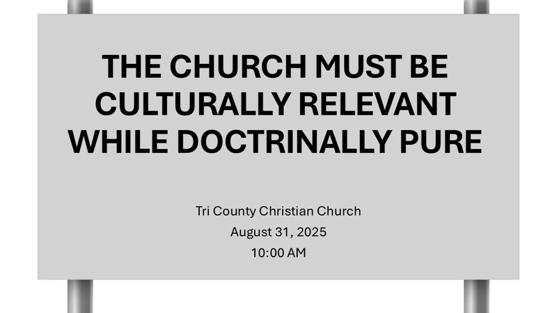 Culturally Relevant & Doctrinally Pure